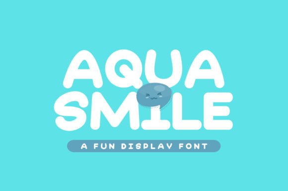 Aqua Smile: A Playful Font for Campaign Creativity