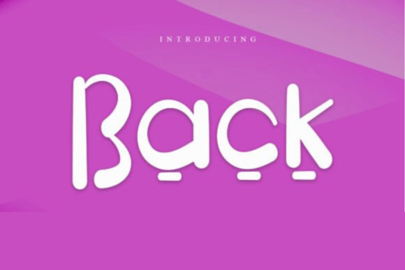 Back: A Timeless Display Font for Digital Design
