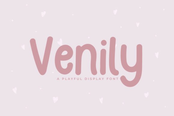Venily: A Playful Display Font with a Delicate Edge